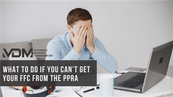 What To Do If You Can’t Get Your Fidelity Fund Certificate (FFC) from the PPRA